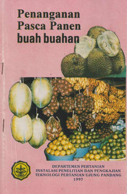 Sampul brosur penganganan pasca panen buah buahan Deptan IP2TP Ujung Pandangan 1997
